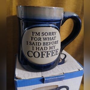 NIB burton & Burton "I'm Sorry What I said Before I Had My Coffee"  (101525B)